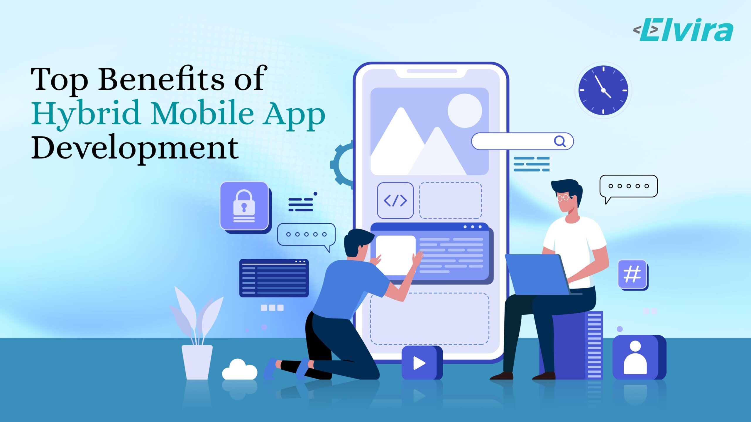 Top Benefits of Hybrid Mobile App Development