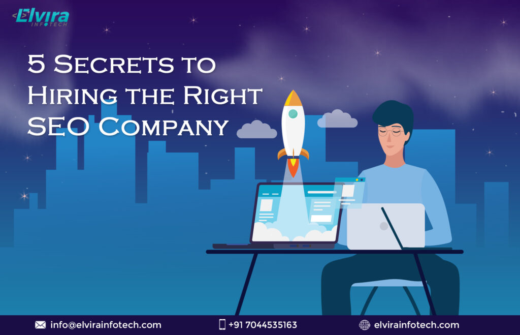 5 Secrets to Hiring the Right SEO Company