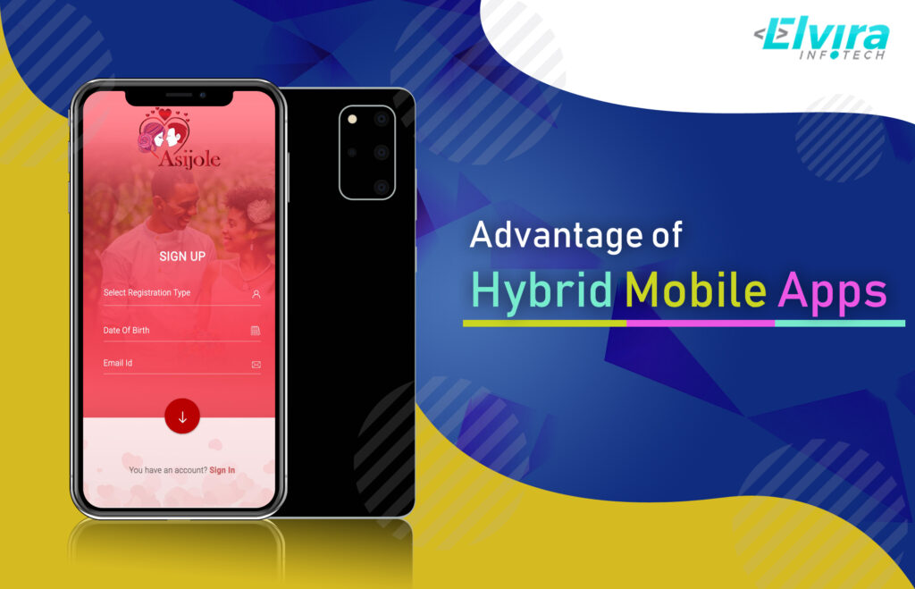 Advantage of Hybrid Mobile Apps