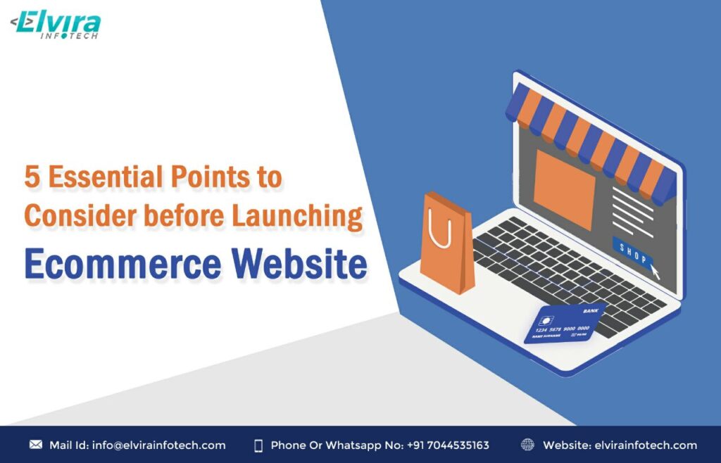 5 Essential Points to Consider before Launching an E-commerce Website