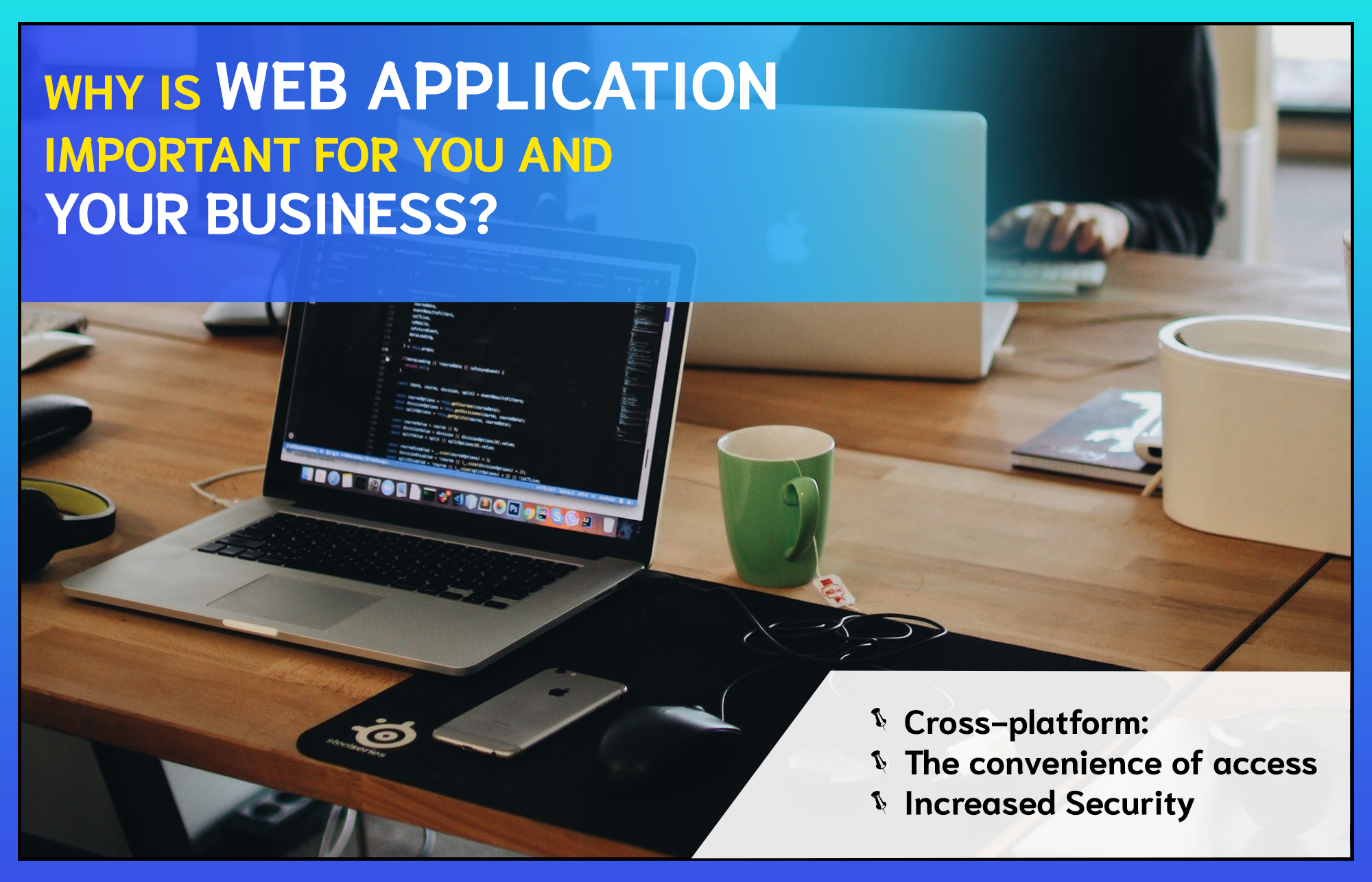 Webapply Why is web application important for you and your business?