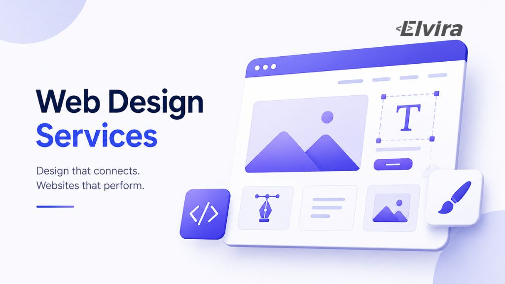 Web Design Services Everything Your Business Needs to Know